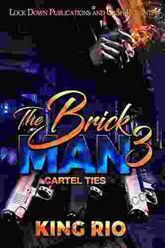 The Brick Man 3: Cartel Ties