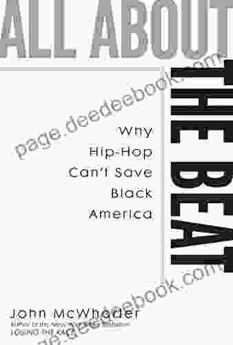 All About The Beat: Why Hip Hop Can T Save Black America