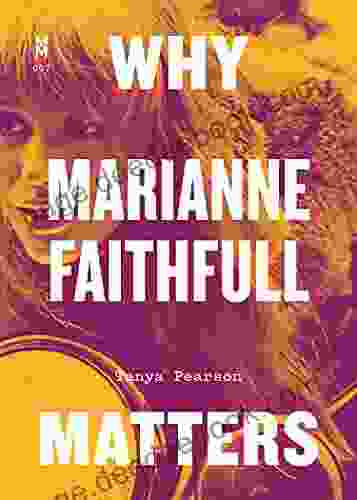 Why Marianne Faithfull Matters (Music Matters)